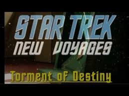 ST New Voyages: Torment of Destiny