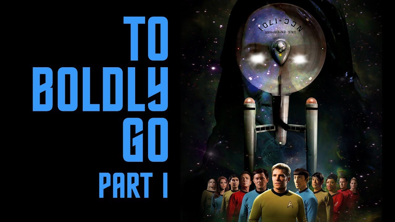 ST Continues 10: To Boldly Go Pt 1